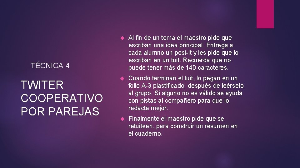  Al fin de un tema el maestro pide que escriban una idea principal.