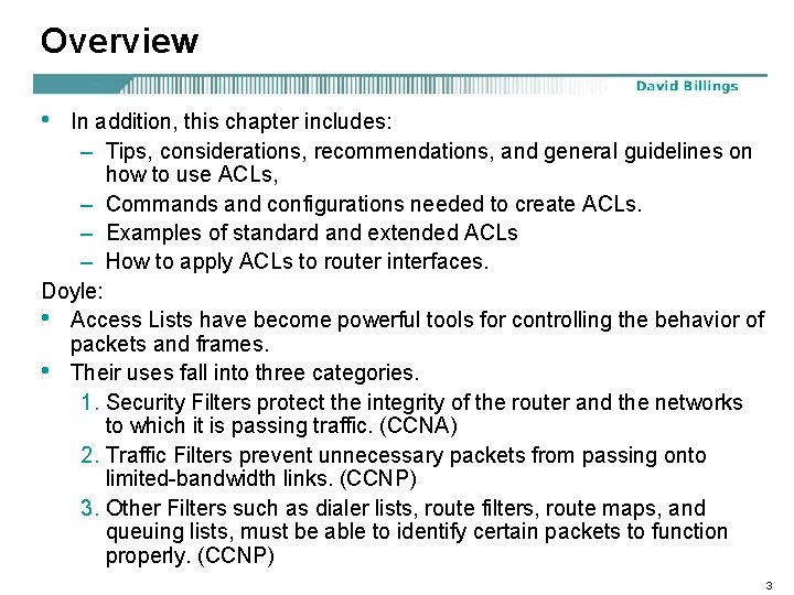 Overview • In addition, this chapter includes: – Tips, considerations, recommendations, and general guidelines