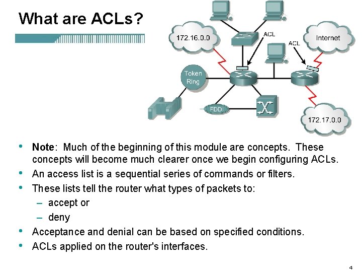 What are ACLs? • • • Note: Much of the beginning of this module