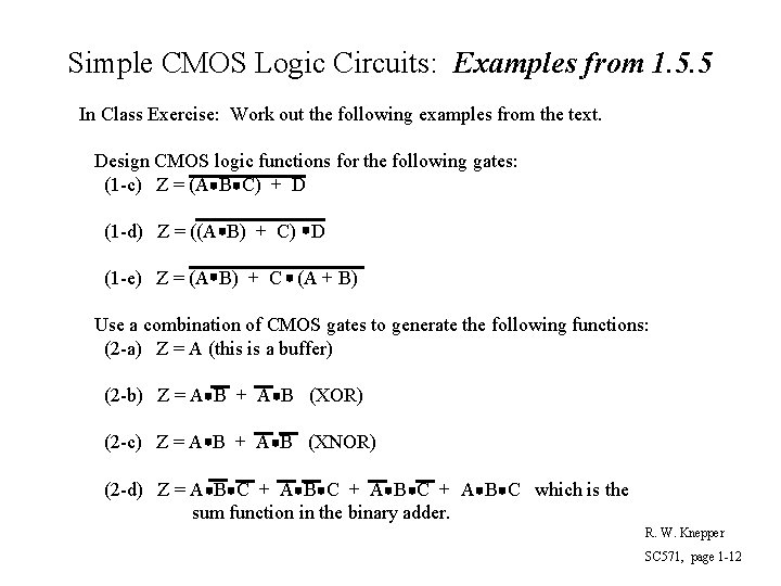 Simple CMOS Logic Circuits: Examples from 1. 5. 5 In Class Exercise: Work out