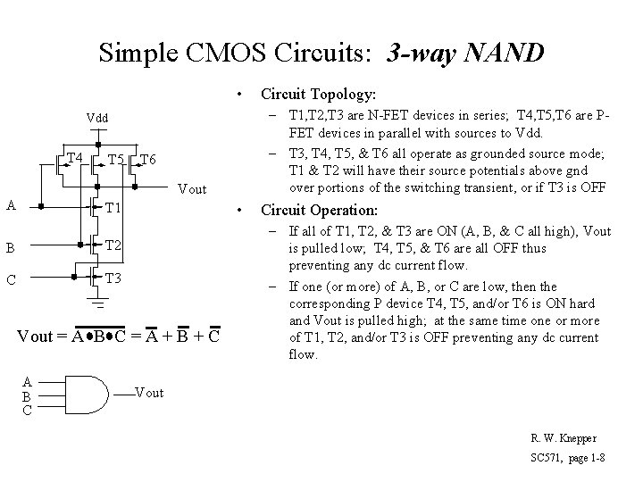 Simple CMOS Circuits: 3 -way NAND • – T 1, T 2, T 3