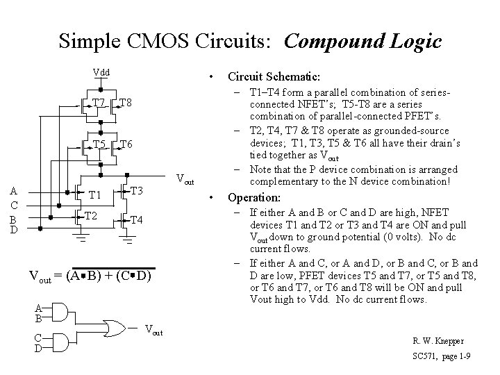 Simple CMOS Circuits: Compound Logic Vdd A C B D • T 7 T