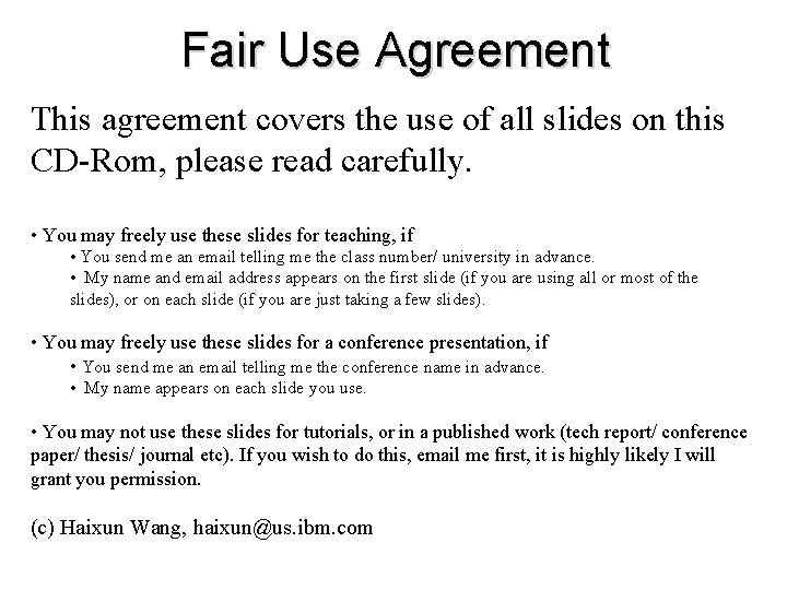 Fair Use Agreement This agreement covers the use of all slides on this CD-Rom,