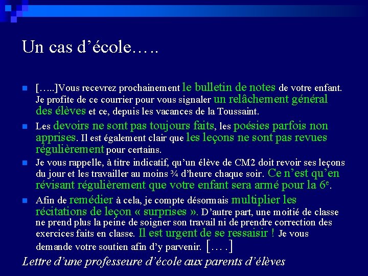 Un cas d’école…. . n n […. . ]Vous recevrez prochainement le bulletin de