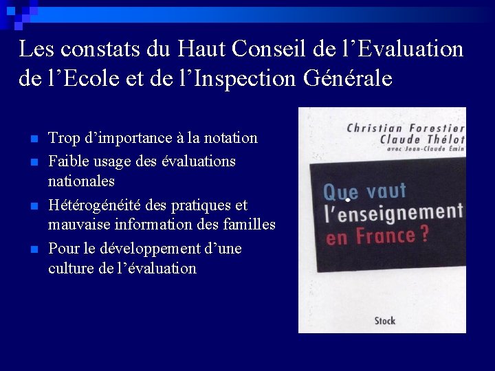 Les constats du Haut Conseil de l’Evaluation de l’Ecole et de l’Inspection Générale n