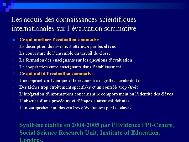 Les acquis des connaissances scientifiques internationales sur l’évaluation sommative n • • q •