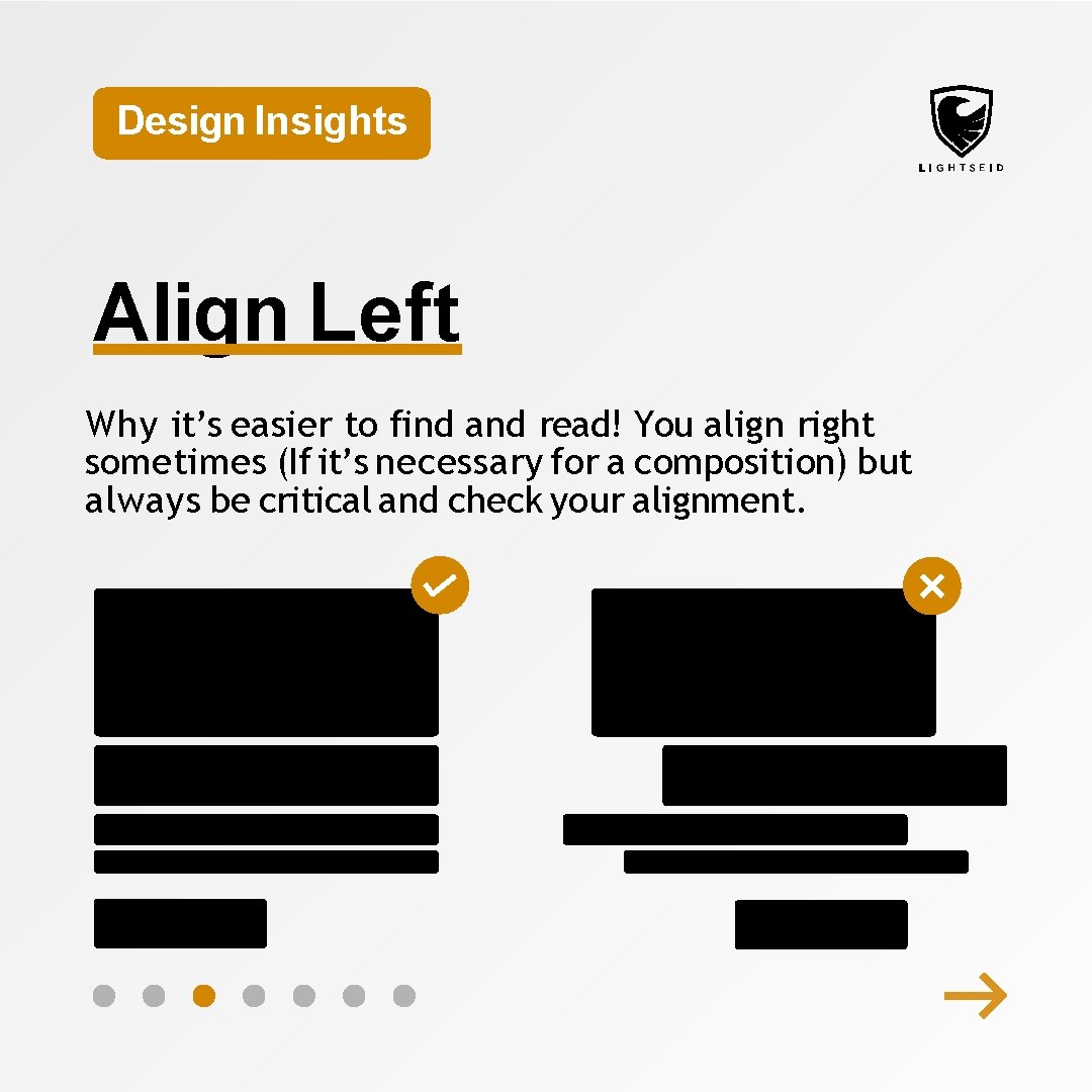 Design Insights Align Left Why it’s easier to find and read! You align right