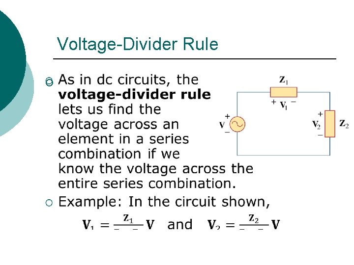 Voltage-Divider Rule ¡ 