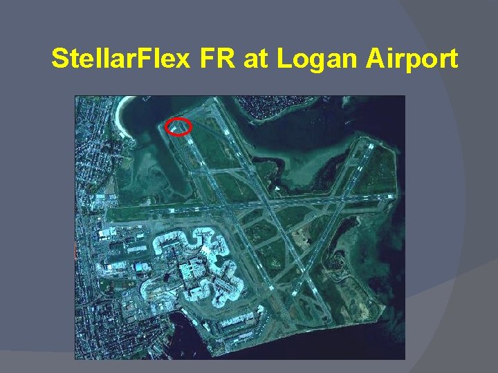 Stellar. Flex FR at Logan Airport 