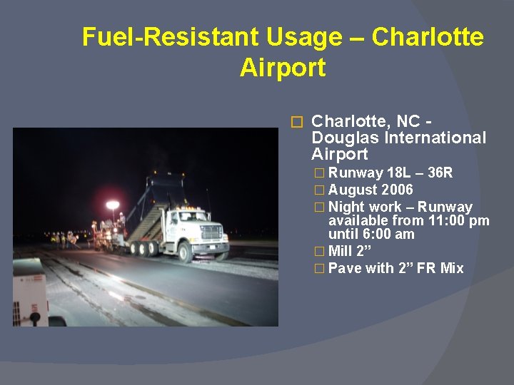 Fuel-Resistant Usage – Charlotte Airport � Charlotte, NC - Douglas International Airport � Runway