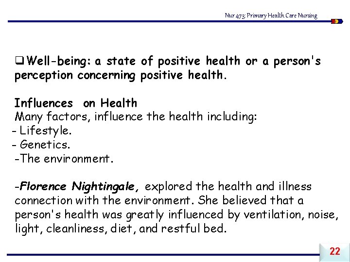 Nur 473: Primary Health Care Nursing q. Well-being: a state of positive health or