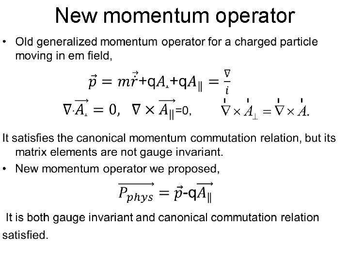 New momentum operator • New momentum operator •