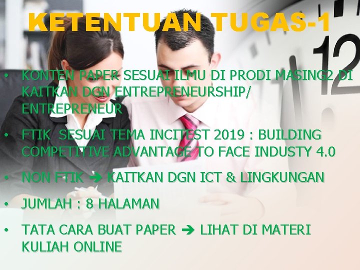 KETENTUAN TUGAS-1 • KONTEN PAPER SESUAI ILMU DI PRODI MASING 2 DI KAITKAN DGN