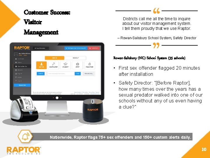 Customer Success: Visitor Management Districts call me all the time to inquire about our