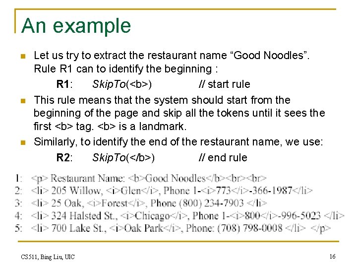 An example n n n Let us try to extract the restaurant name “Good