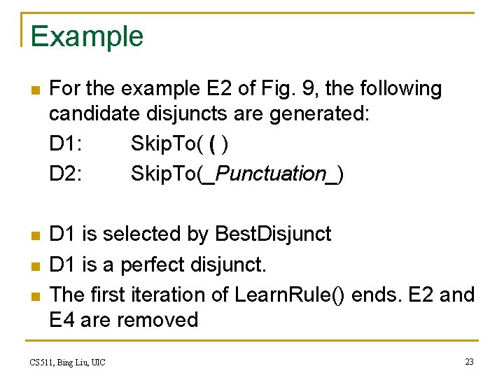 Example n For the example E 2 of Fig. 9, the following candidate disjuncts