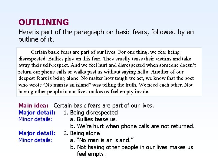 OUTLINING Here is part of the paragraph on basic fears, followed by an outline