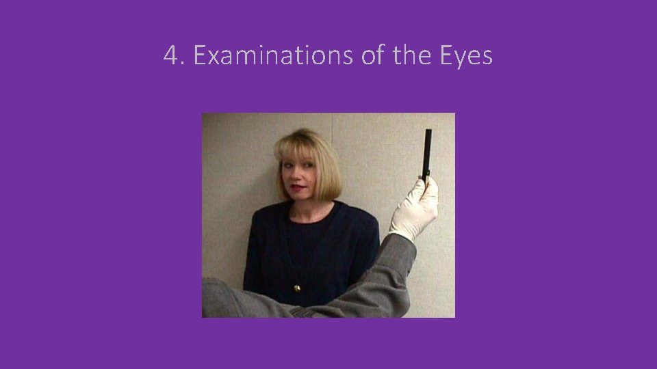 4. Examinations of the Eyes 