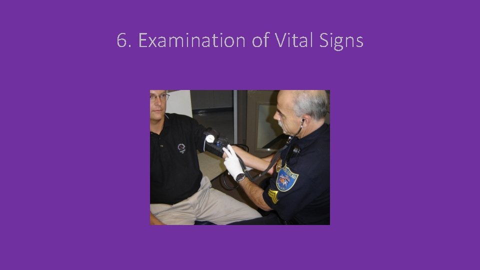6. Examination of Vital Signs 