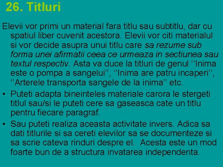  26. Titluri Elevii vor primi un material fara titlu sau subtitlu, dar cu