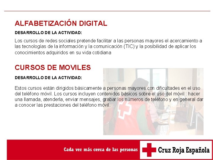 ALFABETIZACIÓN DIGITAL DESARROLLO DE LA ACTIVIDAD: Los cursos de redes sociales pretende facilitar a