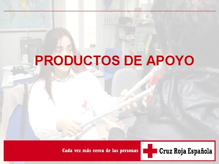 PRODUCTOS DE APOYO 