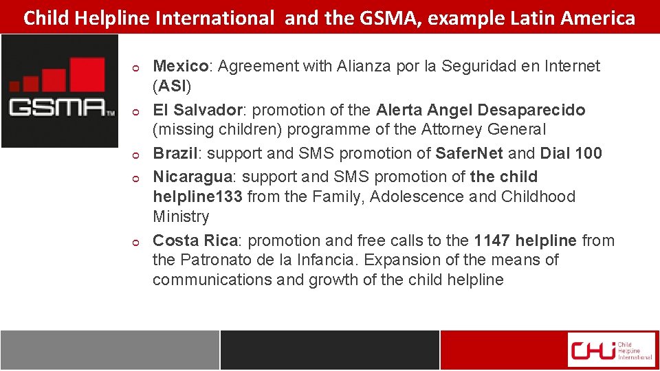 Child Helpline International and the GSMA, example Latin America ¢ ¢ ¢ Mexico: Agreement