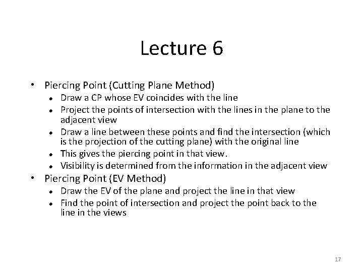 Lecture 6 • Piercing Point (Cutting Plane Method) Draw a CP whose EV coincides