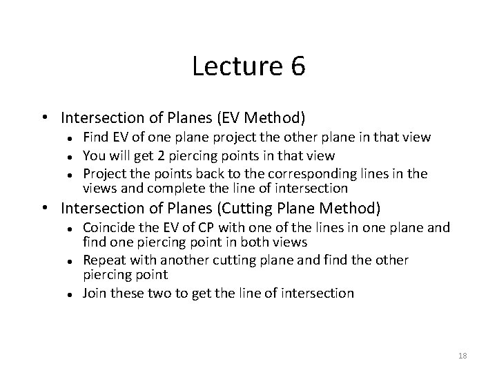 Lecture 6 • Intersection of Planes (EV Method) Find EV of one plane project