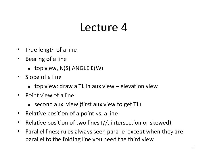 Lecture 4 • True length of a line • Bearing of a line top
