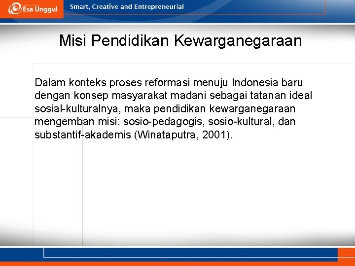 Misi Pendidikan Kewarganegaraan Dalam konteks proses reformasi menuju Indonesia baru dengan konsep masyarakat madani