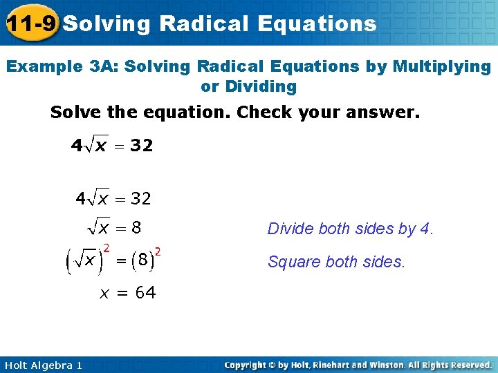 11 -9 Solving Radical Equations Example 3 A: Solving Radical Equations by Multiplying or