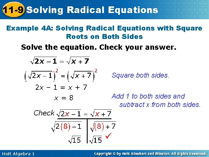 11 -9 Solving Radical Equations Example 4 A: Solving Radical Equations with Square Roots
