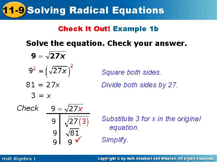 11 -9 Solving Radical Equations Check It Out! Example 1 b Solve the equation.