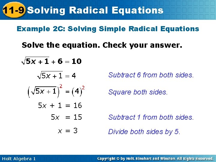 11 -9 Solving Radical Equations Example 2 C: Solving Simple Radical Equations Solve the