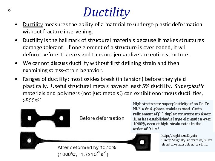 9 Ductility • Ductility measures the ability of a material to undergo plastic deformation