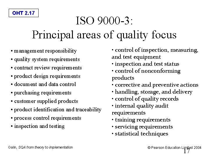 OHT 2. 17 ISO 9000 -3: Principal areas of quality focus • management responsibility