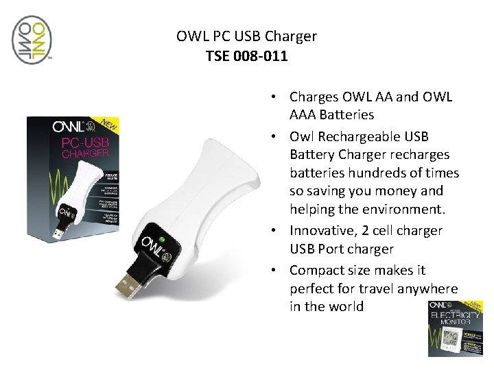 OWL PC USB Charger TSE 008 -011 • Charges OWL AA and OWL AAA