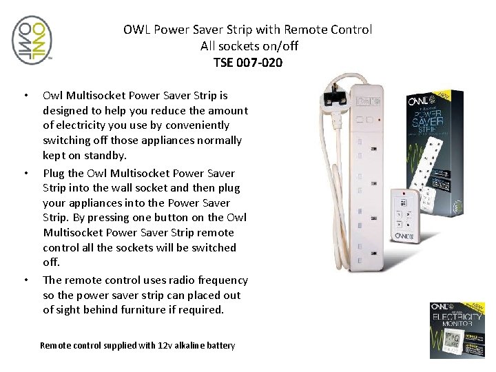 OWL Power Saver Strip with Remote Control All sockets on/off TSE 007 -020 •