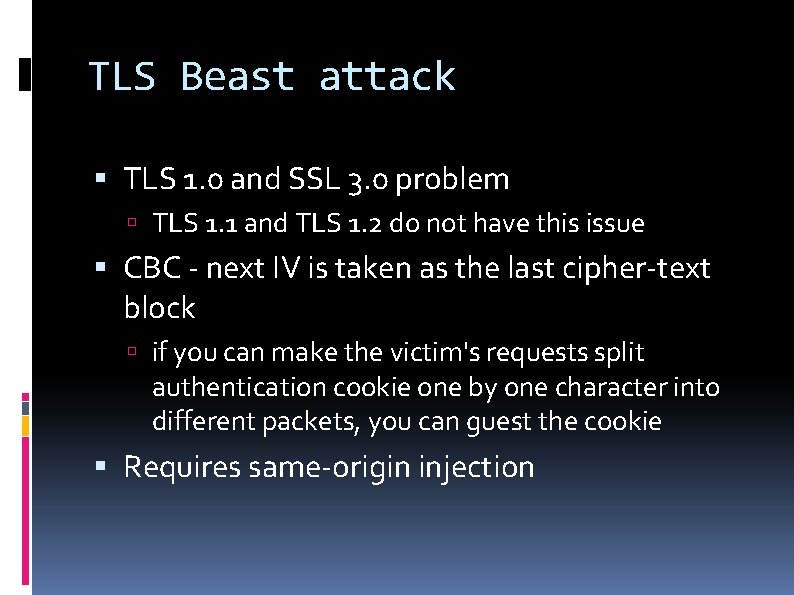 TLS Beast attack TLS 1. 0 and SSL 3. 0 problem TLS 1. 1