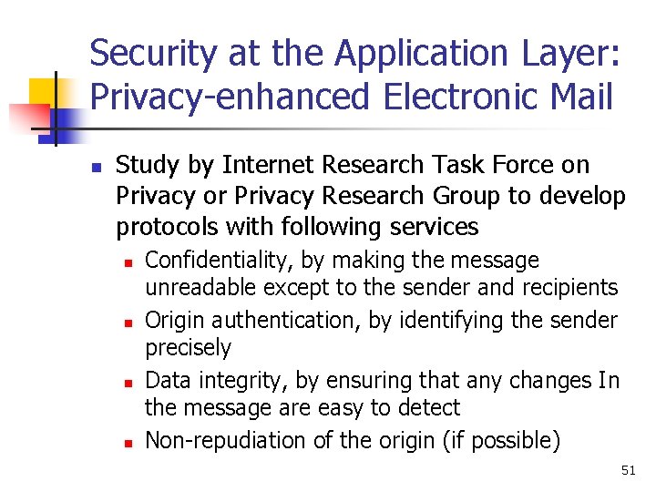 Security at the Application Layer: Privacy-enhanced Electronic Mail n Study by Internet Research Task