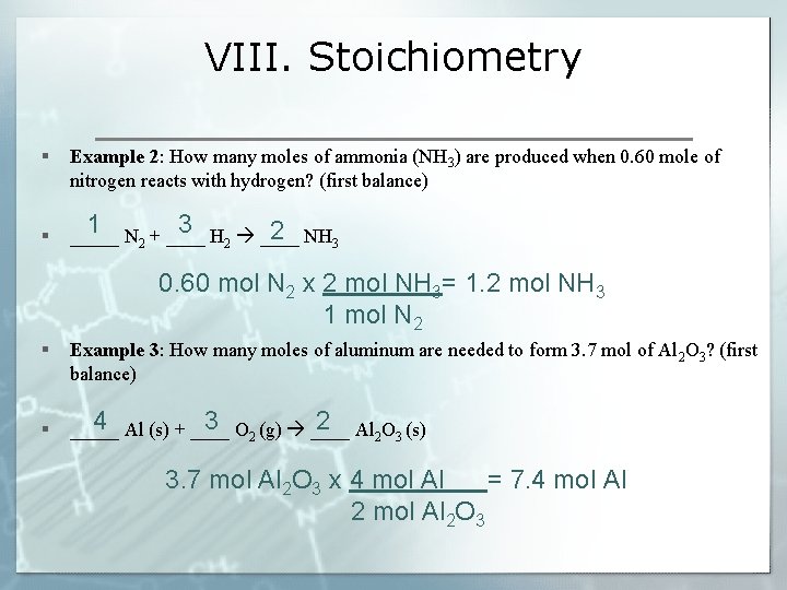 VIII. Stoichiometry § Example 2: How many moles of ammonia (NH 3) are produced