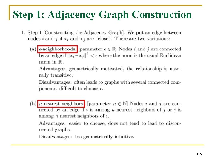 Step 1: Adjacency Graph Construction 109 