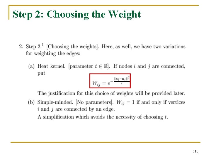 Step 2: Choosing the Weight 110 