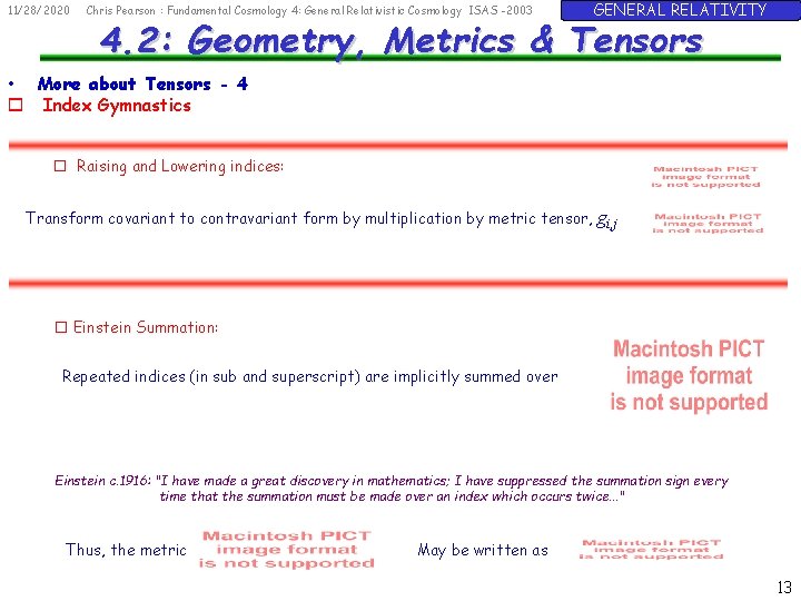 11/28/2020 Chris Pearson : Fundamental Cosmology 4: General Relativistic Cosmology ISAS -2003 GENERAL RELATIVITY