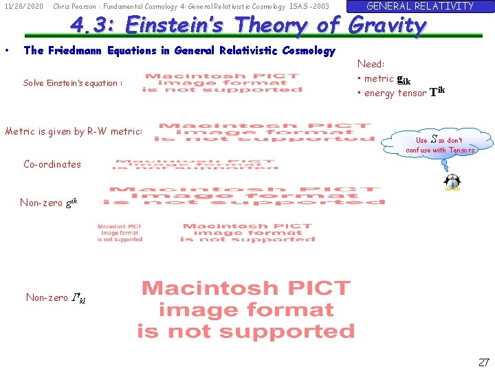 11/28/2020 • Chris Pearson : Fundamental Cosmology 4: General Relativistic Cosmology ISAS -2003 GENERAL 11/28/2020 • Chris Pearson : Fundamental Cosmology 4: General Relativistic Cosmology ISAS -2003 GENERAL