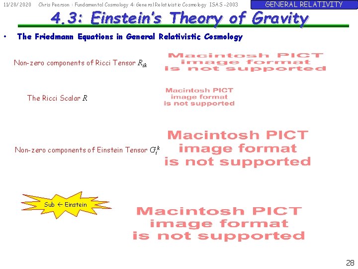 11/28/2020 • Chris Pearson : Fundamental Cosmology 4: General Relativistic Cosmology ISAS -2003 GENERAL