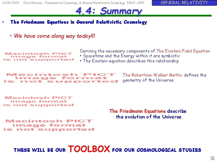 11/28/2020 • Chris Pearson : Fundamental Cosmology 4: General Relativistic Cosmology ISAS -2003 4.