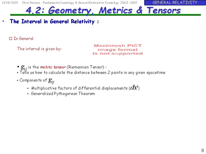 11/28/2020 • Chris Pearson : Fundamental Cosmology 4: General Relativistic Cosmology ISAS -2003 GENERAL