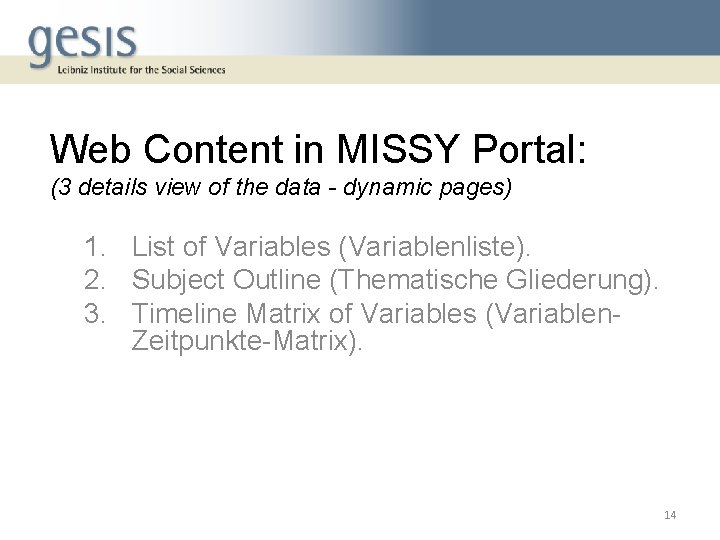 Web Content in MISSY Portal: (3 details view of the data - dynamic pages)